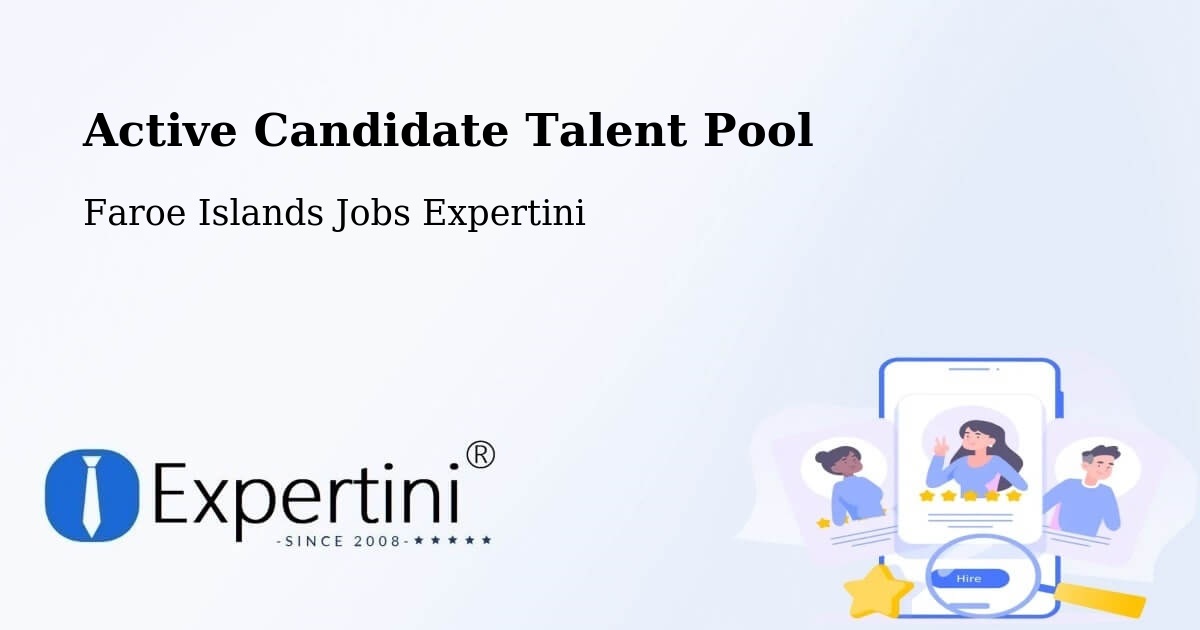 Active Candidate Talent Pool – Faroe Islands - Faroe Islands Jobs Expertini