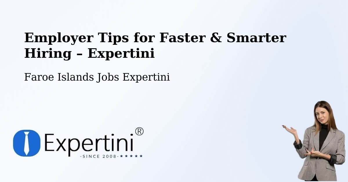 Employer Tips for Hiring & Recruitment – Faroe Islands - Faroe Islands Jobs Expertini