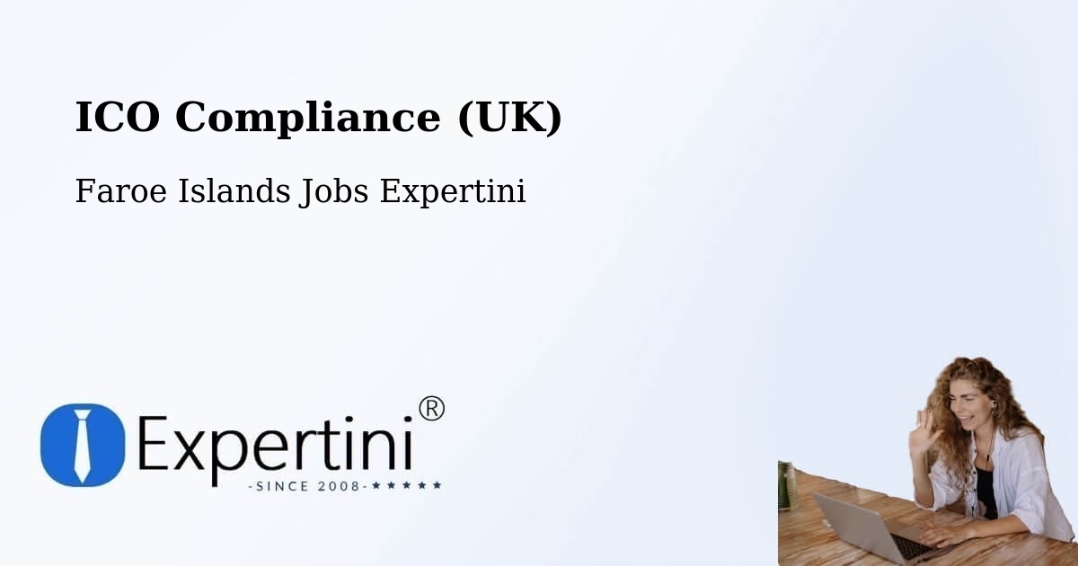 UK Data Protection & ICO Compliance – Faroe Islands - Faroe Islands Jobs Expertini
