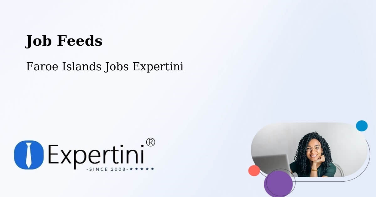 Job Listings Feed – Faroe Islands - Faroe Islands Jobs Expertini