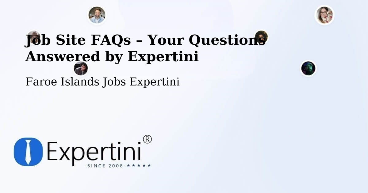 Job Site FAQs – Frequently Asked Questions – Faroe Islands - Faroe Islands Jobs Expertini