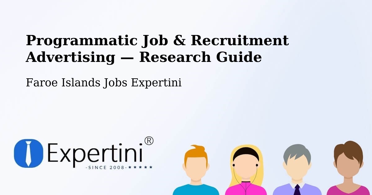 Programmatic Job & Recruitment Advertising — Research Guide – Faroe Islands