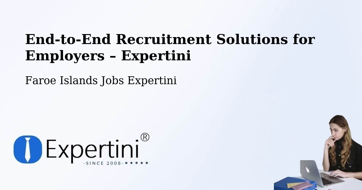 Recruitment Solutions for Employers – Faroe Islands - Faroe Islands Jobs Expertini